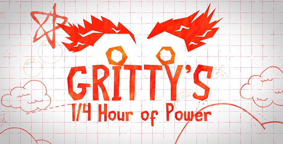 Gritty's 1/4 Hour of Power: An Instagram Live Daily Variety Show