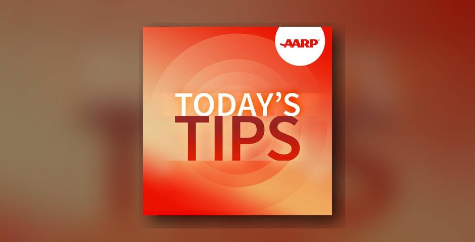 Today's Tips from AARP