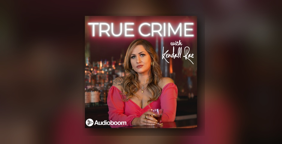 True Crime with Kendall Rae | People's Voice Winner | 2026 The Webby Awards