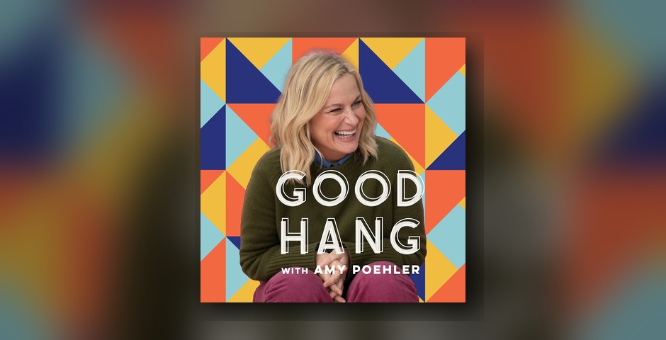 Good Hang with Amy Poehler