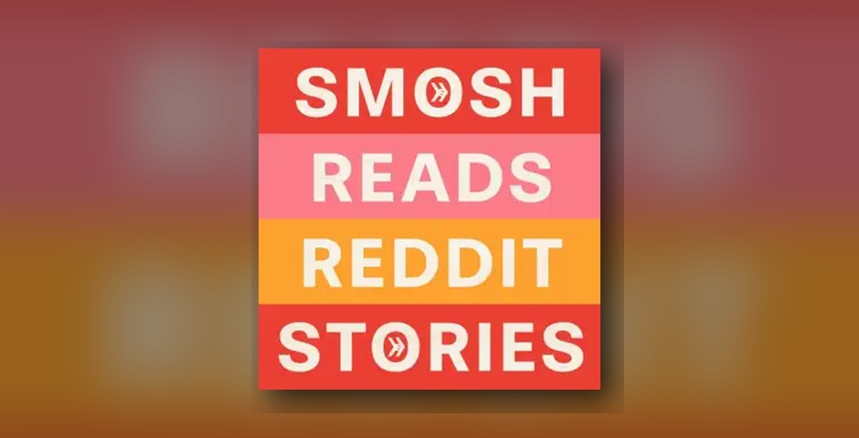 Smosh Reads Reddit Stories