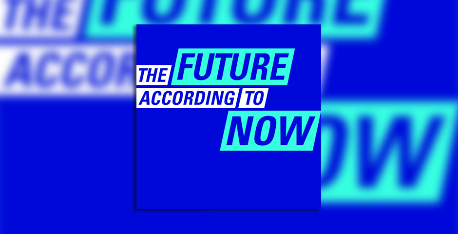 Nominee - The Future According to Now
