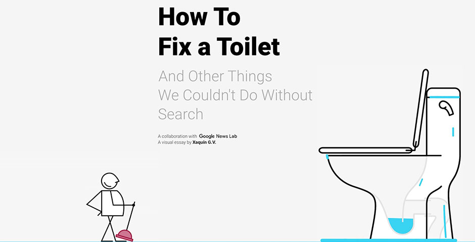 Nominee - How To Fix a Toilet (And Other Things We Couldn’t Do Without Search)