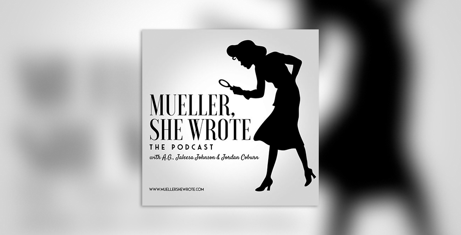 People's Voice - Mueller, She Wrote