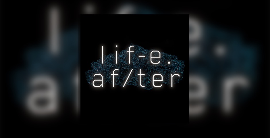 Nominee - GE Podcast Theater presents life.af/ter
