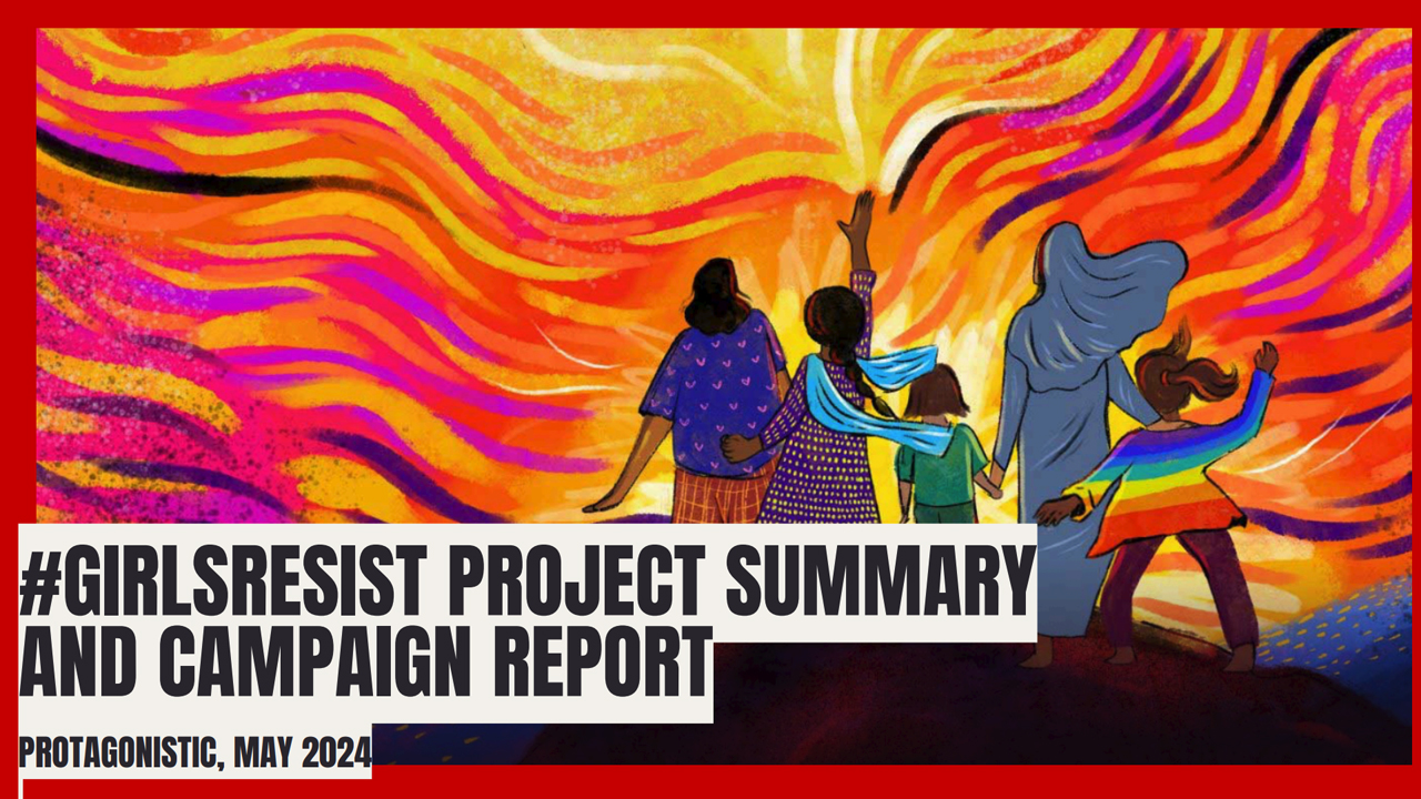 #GirlsResist Campaign by Protagonistic, for Our Collective Practice