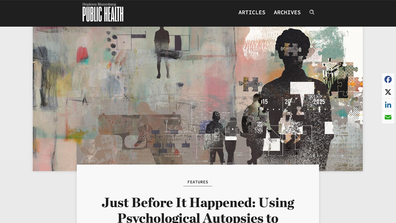 Just Before It Happened: Using Psychological Autopsies to Prevent Suicide by Johns Hopkins Bloomberg School of Public Health
