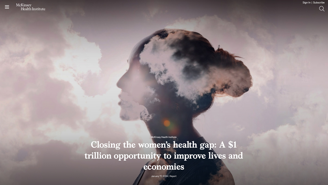 Closing the women’s health gap: A $ 1trillion opportunity to improve lives and economies by McKinsey Global Publishing