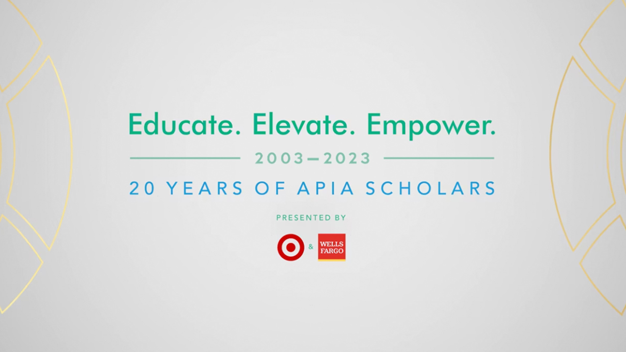 Educate. Elevate. Empower. 20 Years of APIA Scholars by APIA Scholars