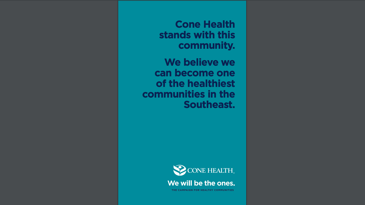 Cone Health “We will be the ones” Case Statement by Tigermoth Creative