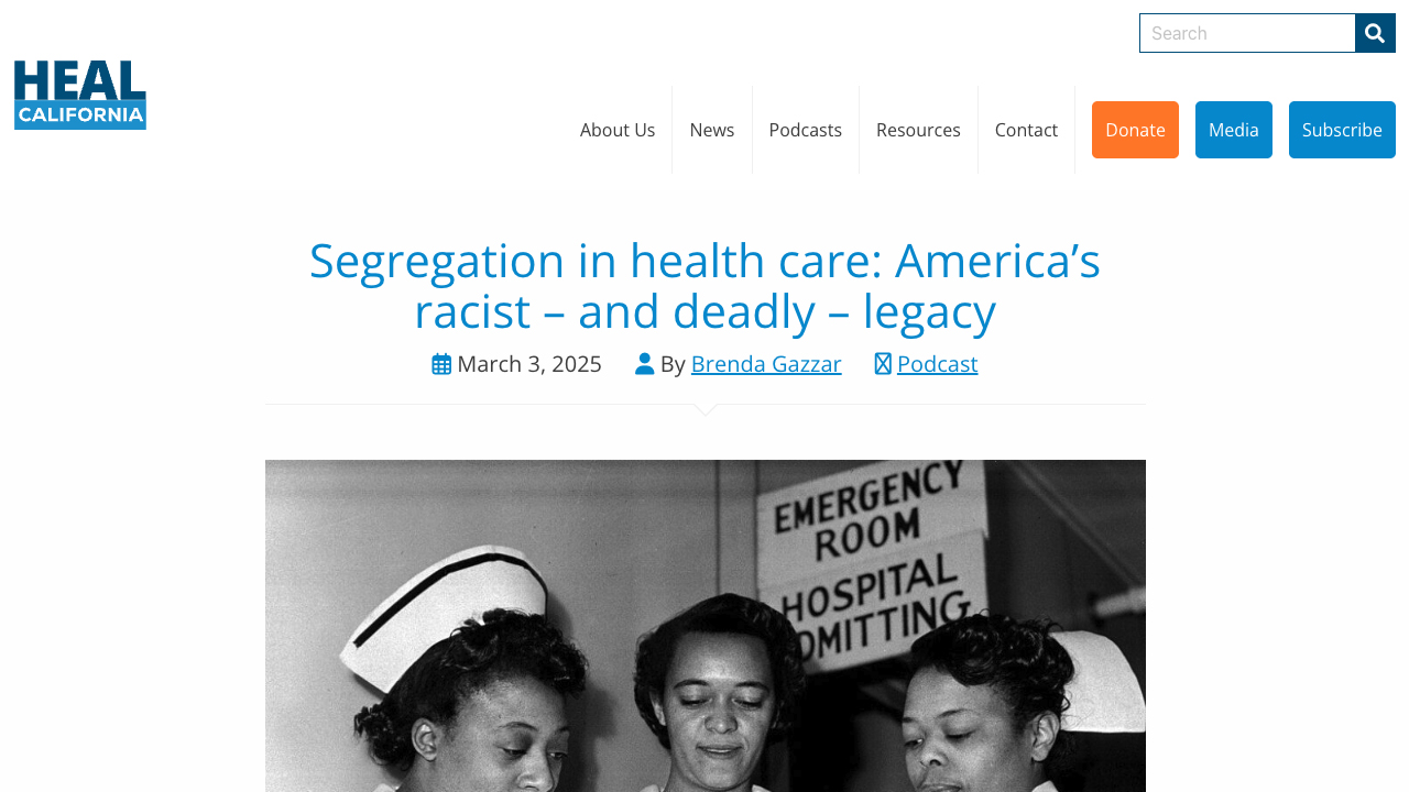 Segregation in Health Care: America’s Racist — and Deadly — Legacy by California OneCare Education Fund