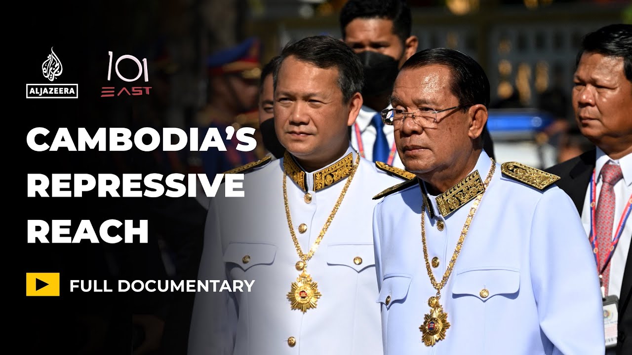101 East - Cambodia’s Repressive Reach by Al Jazeera English