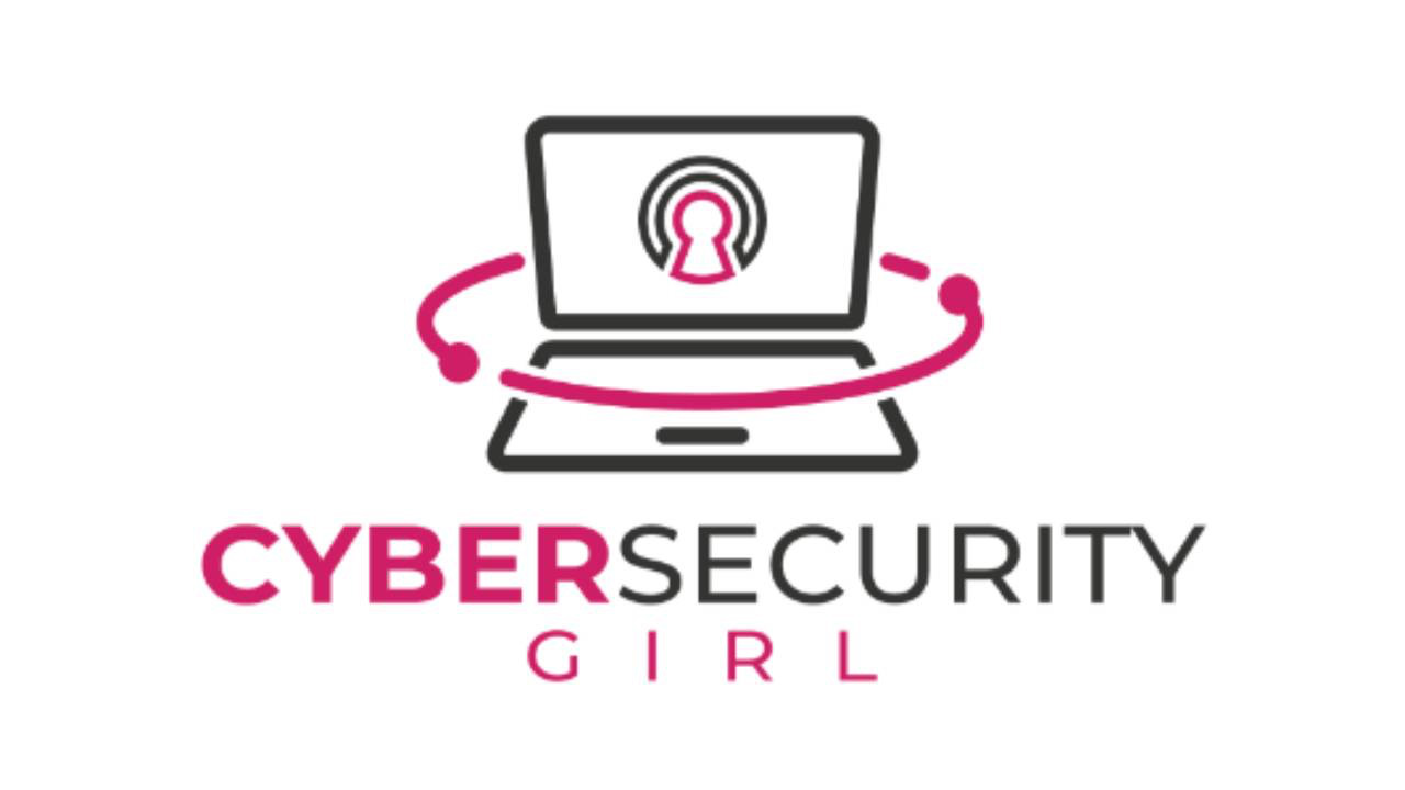 Cybersecurity Girl: The World’s Largest Platform for Empowering Online Safety and Cyber Career Education by Cybersecurity Girl LLC