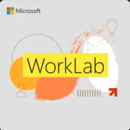 Microsoft WorkLab Podcast Season 7 by Microsoft