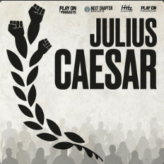Play On Podcasts: Julius Caesar by Next Chapter Podcasts
