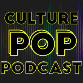 CULTURE POP PODCAST by Culture Pop Podcast