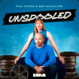 Unspooled by Paul Scheer & Amy Nicholson | Realm