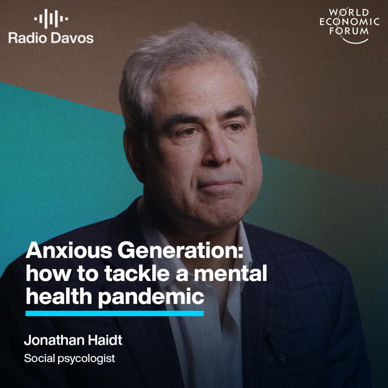 Anxious Generation: how to tackle a mental health pandemic by World Economic Forum