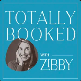 Totally Booked with Zibby by Zibby Media