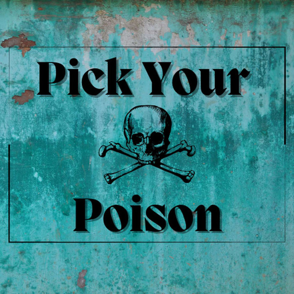 Pick Your Poison podcast