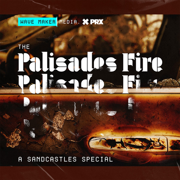 The Palisades Fire: Don't Call Us Heros by Wave Maker Media