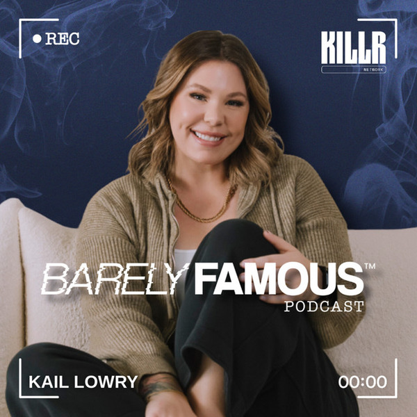 Barely Famous Podcast by KILLR Network