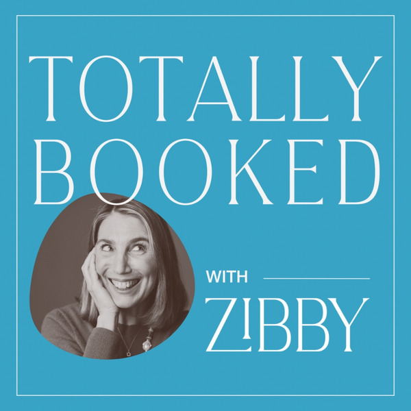 Totally Booked with Zibby by Zibby Media