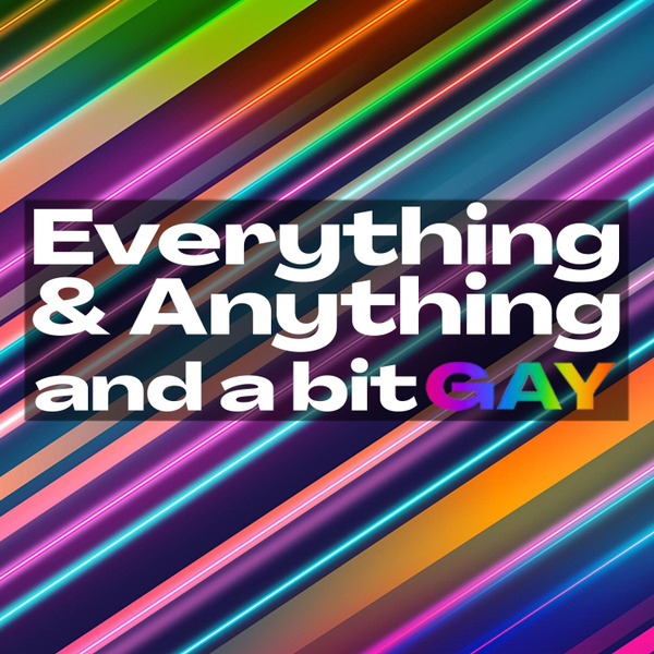 Everything and Anything...and a bit gay Podcast by ZachRE, LLC