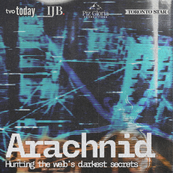 Arachnid: Hunting the web’s darkest secrets by TVO Media Education Group