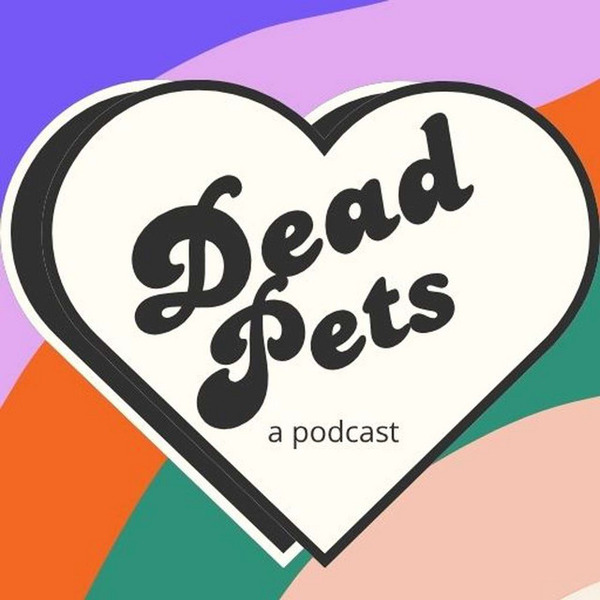 Dead Pets by Dead Pets, Wild Media Industries, LLC