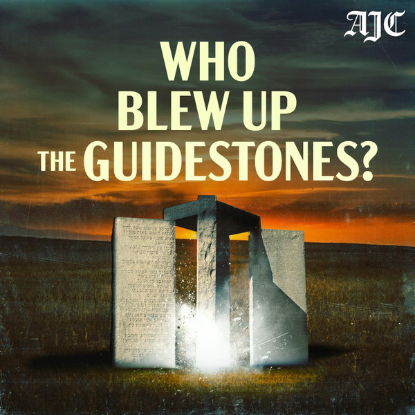 Who Blew Up the Guidestones? by Atlanta Journal-Constitution
