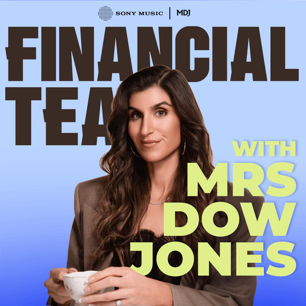 Financial Tea with Mrs. Dow Jones by Sony Music Entertainment