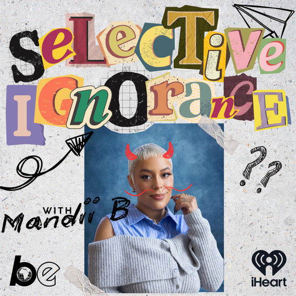 Selective Ignorance With Mandii B by The Black Effect