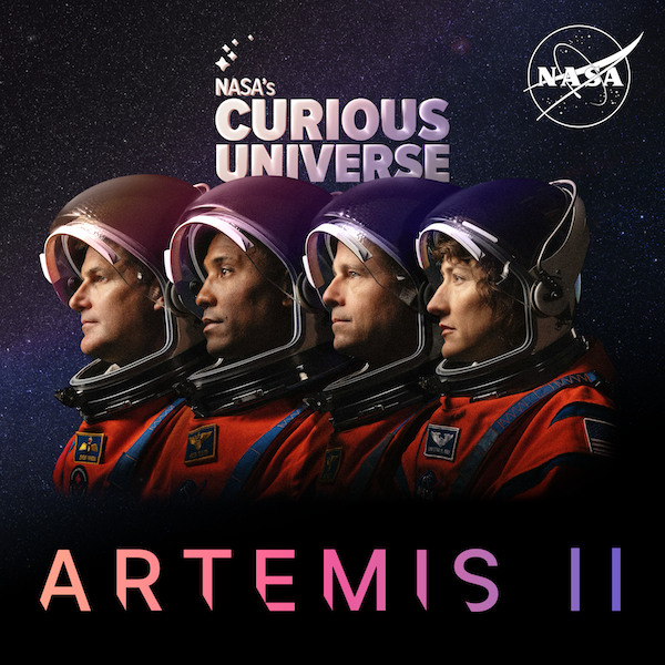 NASA’s Curious Universe: Artemis II by NASA