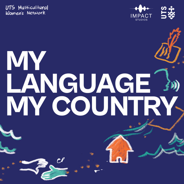 My Language My Country by UTS Multicultural Women's Network