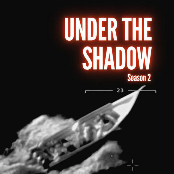 Under the Shadow - Season 2 by The Real News Network