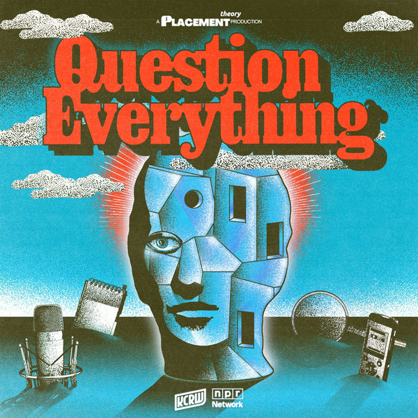 Question Everything - The Talented Ms. Goldiee by KCRW/Placement Theory