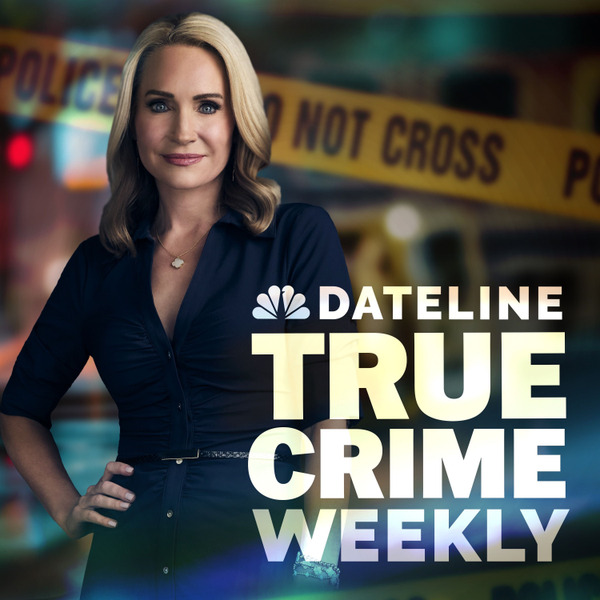 Dateline: True Crime Weekly by NBC News