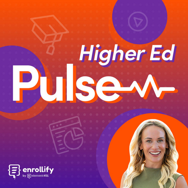 Pulse Check: High School to Higher Ed - A Father/Daughter Perspective by Enrollify