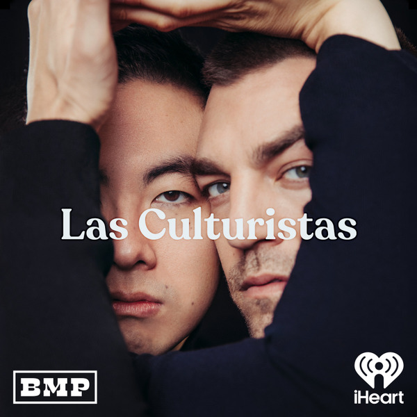 Las Culturistas with Matt Rogers and Bowen Yang by iHeartPodcasts