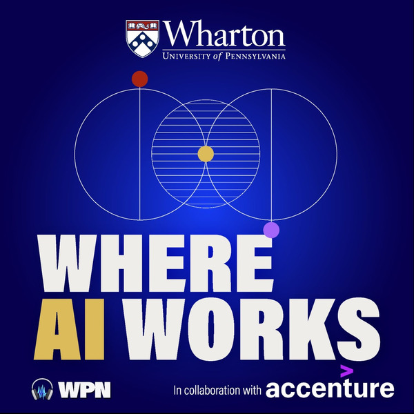 Where AI Works  - S5E01 by The Wharton School