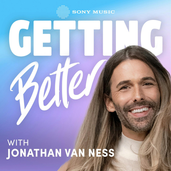 Getting Better with Jonathan Van Ness by Sony Music Entertainment