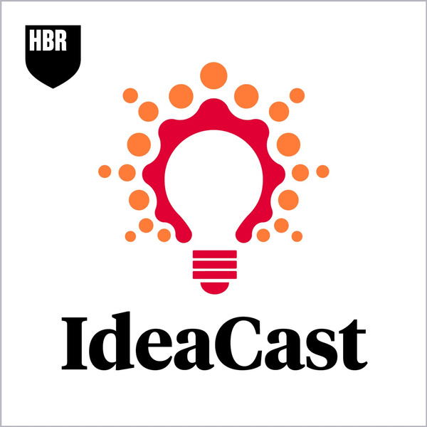 HBR IdeaCast by Harvard Business Review