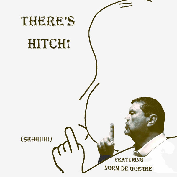 There's HItch by There's Hitch