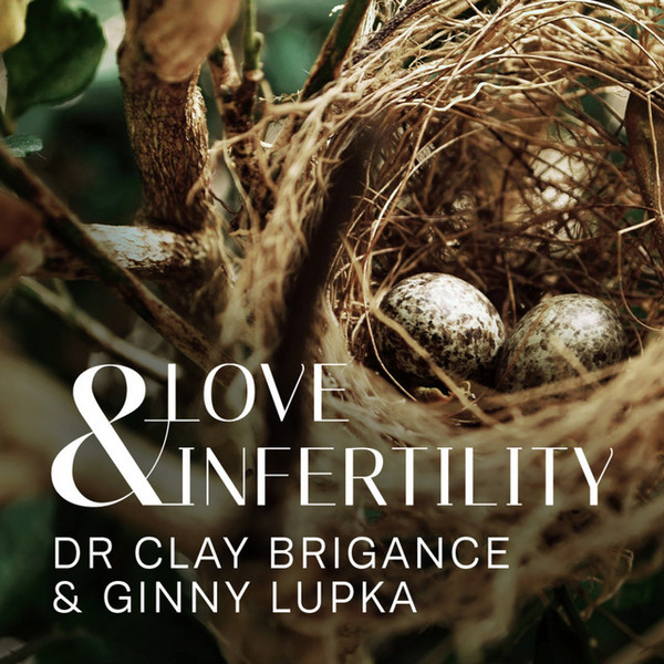 Skip Navigation: Love and Infertility Podcast - The Story That Started It All: On Infertility, Loss, and the Marriage That Made It by Ginni Media
