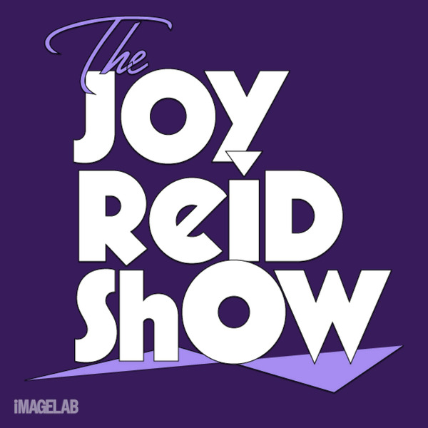 The Joy Reid Show by Image Lab Media Group