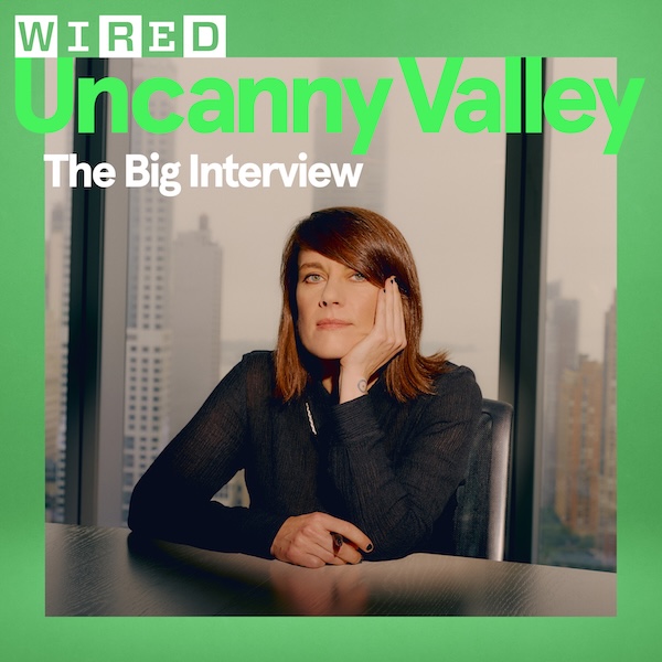 The Big Interview - WIRED by WIRED