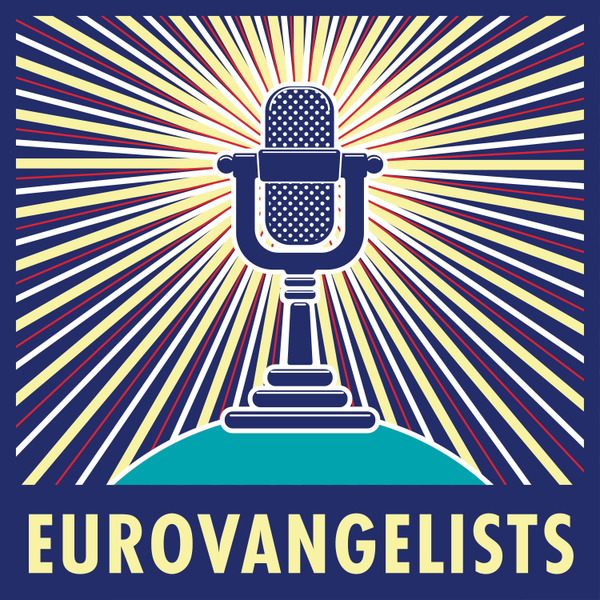 Eurovangelists by Maximum Fun