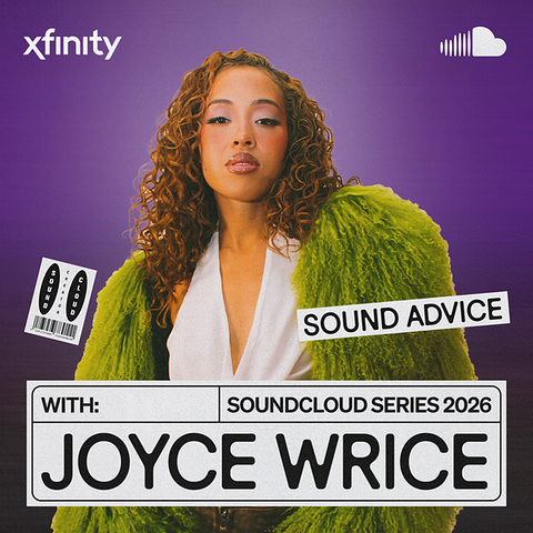 Sound Advice: Joyce Wrice by SoundCloud