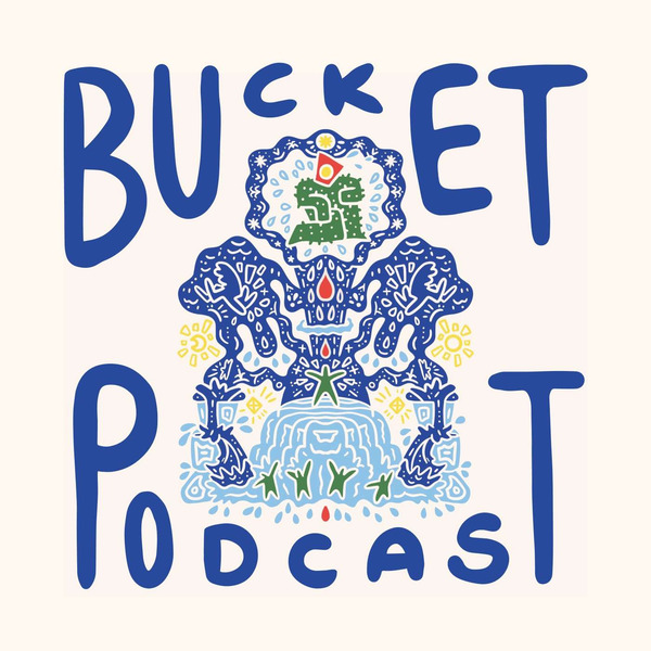 Bucket Podcast